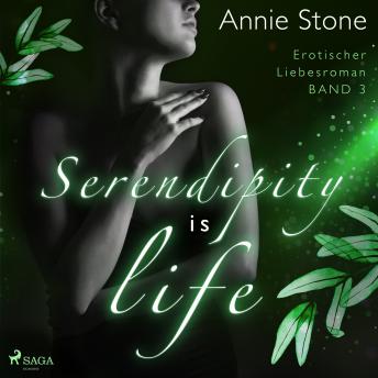 [German] - Serendipity is life: Erotischer Liebesroman (She flies with her own wings 3)