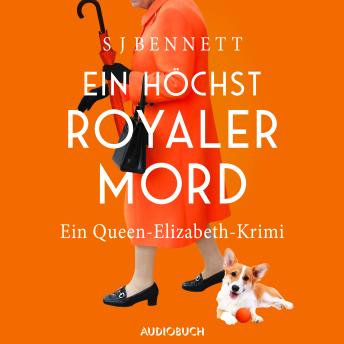 [German] - Ein höchst royaler Mord - Ein Queen-Elizabeth-Krimi