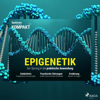 [German] - Spektrum Kompakt: Epigenetik - Der Sprung in die praktische Anwendung