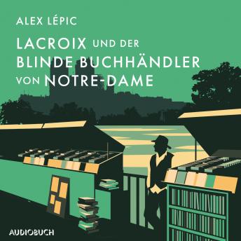 [German] - Lacroix und der blinde Buchhändler von Notre-Dame