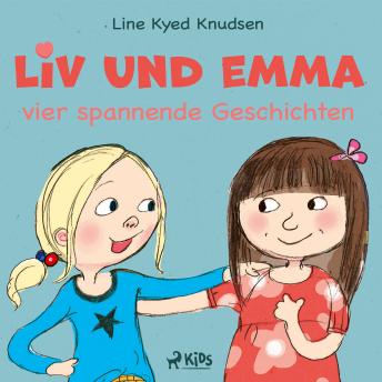 [German] - Liv und Emma – vier spannende Geschichten