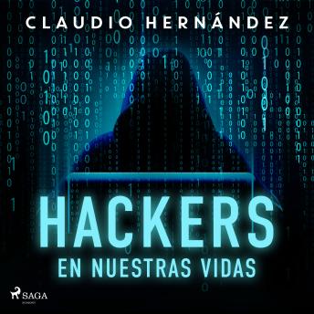 [Spanish] - Hackers en nuestras vidas