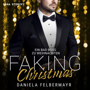 [German] - Faking Christmas 2: Ein Bad Boss zu Weihnachten (Authored by Daniela Felbermayr) episode artwork