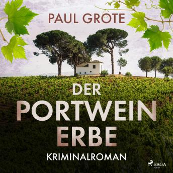 [German] - Der Portwein-Erbe (Europäische-Weinkrimi-Reihe, Band 5)