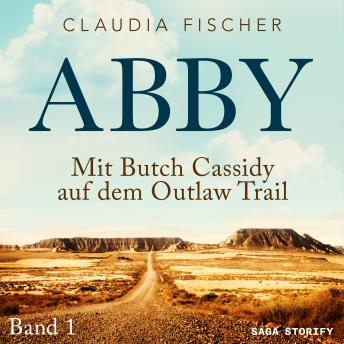 [German] - Abby - Mit Butch Cassidy auf dem Outlaw Trail