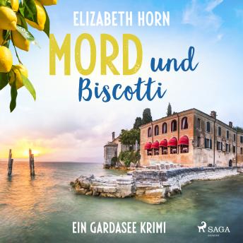 [German] - Mord und Biscotti: Ein Gardasee-Krimi