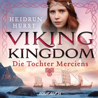 [German] - Viking Kingdom: Die Tochter Merciens (Viking Kingdom 1)