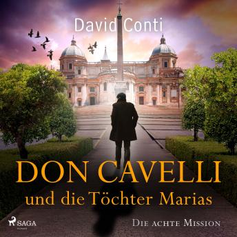 [German] - Don Cavelli und die Töchter Marias: Die achte Mission für Don Cavelli – Ein actiongeladener Vatikan-Krimi