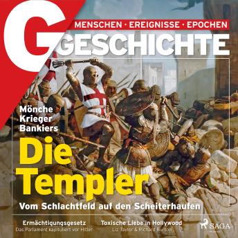 [German] - G/GESCHICHTE - Mönche, Krieger, Bankiers: Die Templer - Vom Schlachtfeld auf den Scheiterhaufen