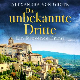 [German] - Die unbekannte Dritte: Ein Provence-Krimi - Band 1