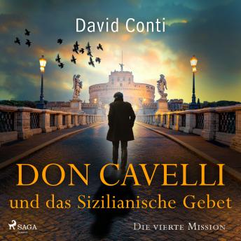 [German] - Don Cavelli und das Sizilianische Gebet – Die vierte Mission: Ein actiongeladener Vatikan-Krimi