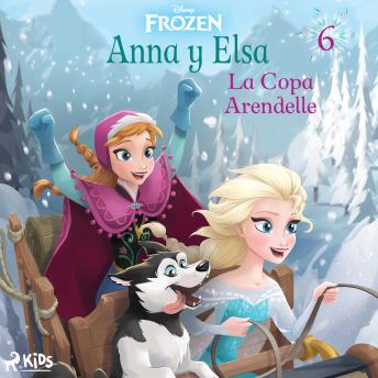 [Spanish] - Frozen - Anna y Elsa 6 - La Copa Arendelle