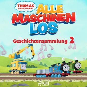 [German] - Thomas und seine Freunde - Alle Maschinen los - Geschichtensammlung 2