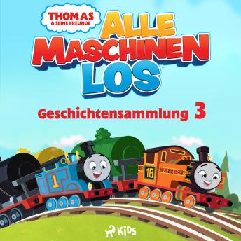 [German] - Thomas und seine Freunde - Alle Maschinen los - Geschichtensammlung 3