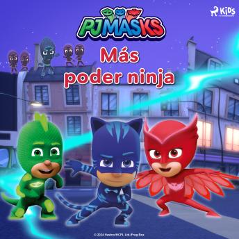 PJ Masks - Más poder ninja