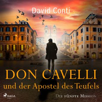 [German] - Don Cavelli und der Apostel des Teufels: Die fünfte Mission: Ein actiongeladener Vatikan-Krimi