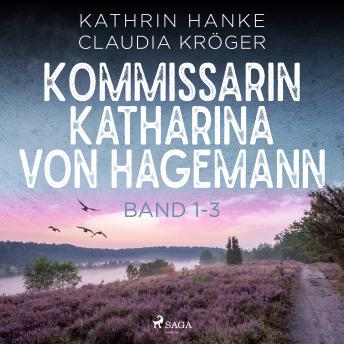 [German] - Kommissarin Katharina von Hagemann - Band 1-3