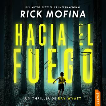 [Spanish] - Hacia el fuego