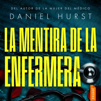 [Spanish] - La mentira de la enfermera: Un thriller psicológico bestseller de intriga y suspense (serie La enfermera, 2)