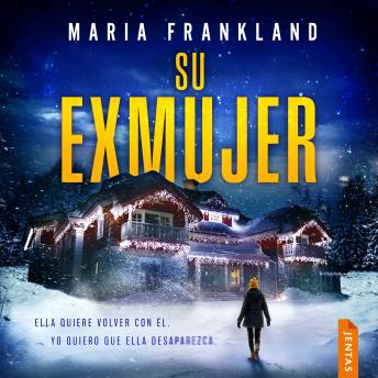 [Spanish] - Su exmujer: Un thriller psicológico de ritmo rápido que no podrás soltar.