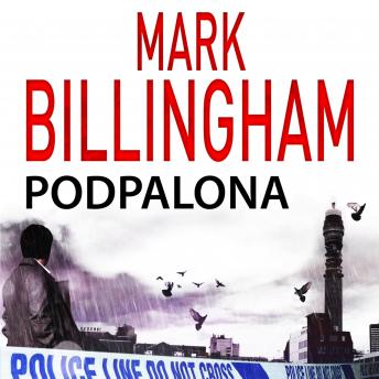 Podpalona, Audio book by Mark Billingham