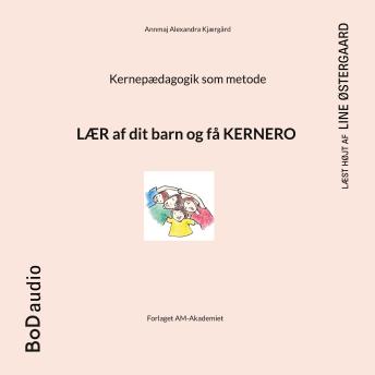 [Danish] - Kernepædagogik som metode (uforkortet)