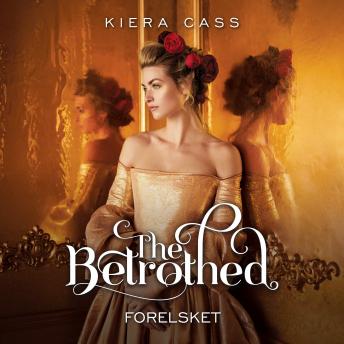 Download Betrothed #1: Forelsket by Kiera Cass