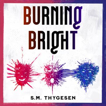 Burning Bright: A Psychological Sci-Fi Novel