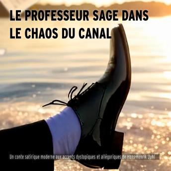 [French] - Le Professeur Sage dans le Chaos du Canal