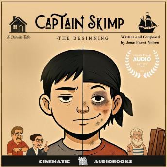 Captain Skimp - The Beginning: A Cinematic Audio Experience