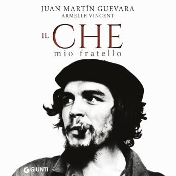 [Italian] - Il Che, mio fratello