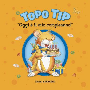 [Italian] - Topo Tip. Oggi è il mio compleanno!