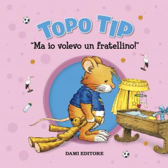 [Italian] - Topo Tip. Ma io volevo un fratellino!