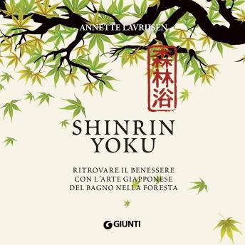 [Italian] - Shinrin Yoku. Immergersi nel verde