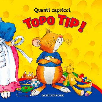 [Italian] - Topo Tip Collection 3: Quanti capricci Topo Tip!