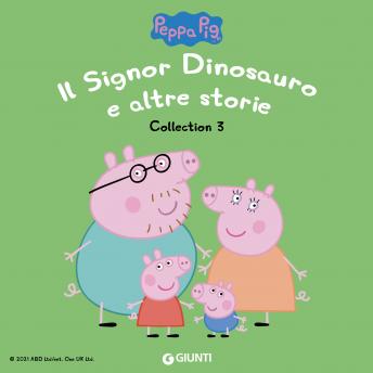 [Italian] - Peppa Pig Collection n.3: Il Signor Dinosauro e altre storie