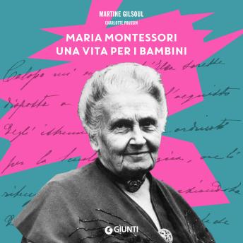 [Italian] - Maria Montessori, una vita per i bambini