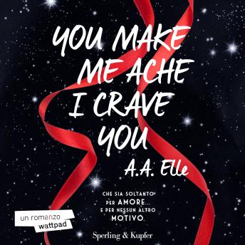 [Italian] - You make me ache I crave you: Edizione italiana