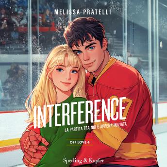 [Italian] - Interference. Off love (Vol. 4): La partita tra noi è appena iniziata
