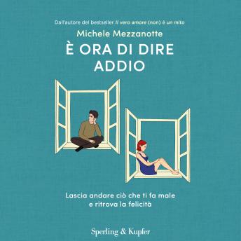 [Italian] - È ora di dire addio: Lascia andare ciò che ti fa male e ritrova la felicità