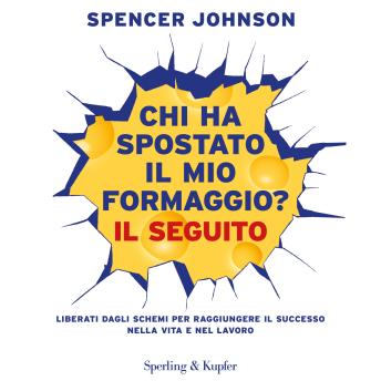 [Italian] - Chi ha spostato il mio formaggio? Il seguito