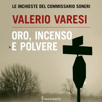 [Italian] - Oro, incenso e polvere: Le inchieste del commissario Soneri