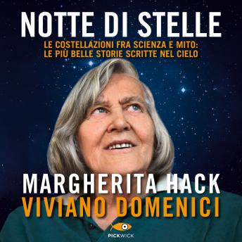 [Italian] - Notte di stelle: Le costellazioni tra scienza e mito: le più belle storie scritte nel cielo