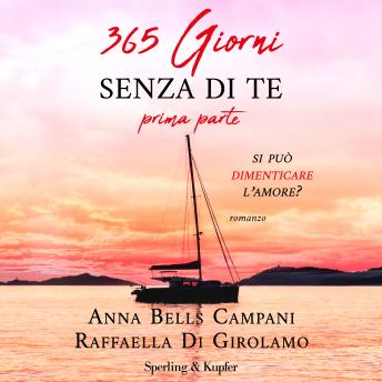 [Italian] - 365 giorni senza di te - Prima parte
