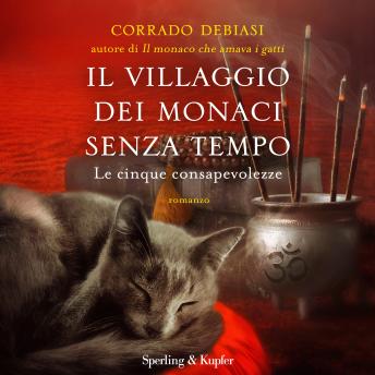 [Italian] - Il villaggio dei monaci senza tempo: Le cinque consapevolezze