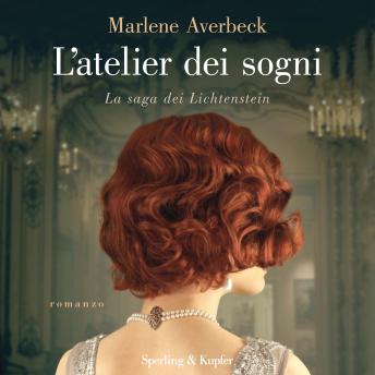 [Italian] - L'atelier dei sogni: La saga dei Lichtenstein