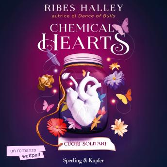 [Italian] - Chemical Hearts. Cuori solitari (vol 1): Cuori solitari