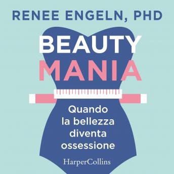 [Italian] - Beauty Mania: Quando la bellezza diventa un'ossessione