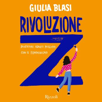 [Italian] - Rivoluzione Z: Diventare adulti migliori con il femminismo