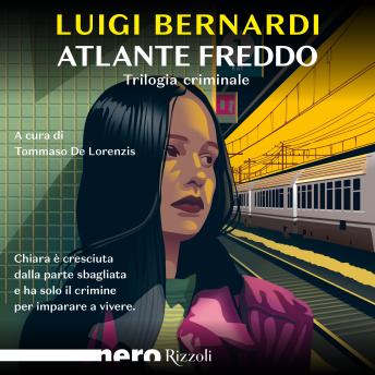 [Italian] - Atlante freddo (Nero Rizzoli): Trilogia criminale